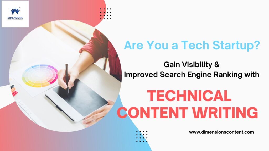 Technical content writing can work wonders for a tech startup when used right. Technical content is the key to gaining visibility and improving search engine ranking.