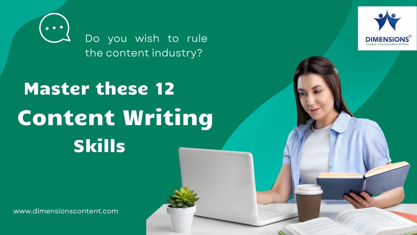 Do you have these 12 content-writing skills? - Dimensions Content